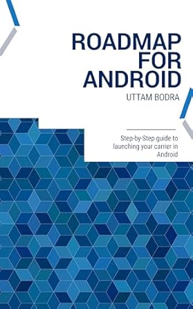 Master Android Development: A Step-by-Step Guide l Roadmap for Android ...