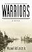Warriors: A Novel (Highliners Book 1)
