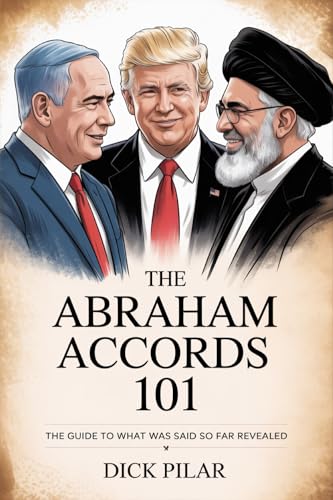 The Abraham Accords 101: The Guide To What Was Said