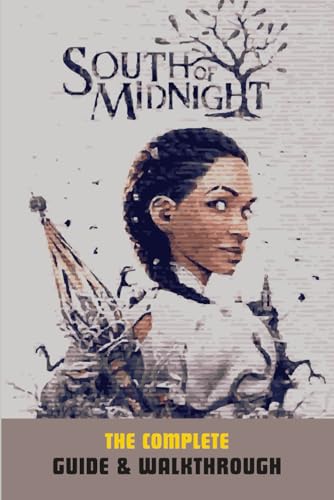 South Of Midnight: The Complete Guide & Walkthrough