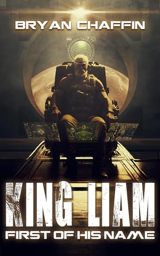 King Liam, First of His Name: A Short Story from the Universe of Accidental Intelligence