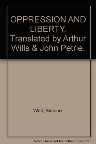 OPPRESSION AND LIBERTY. Translated by Arthur Wi... [Unknown] B000N7KCP8 Book Cover
