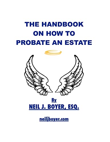 The Handbook on How to Probate an Estate