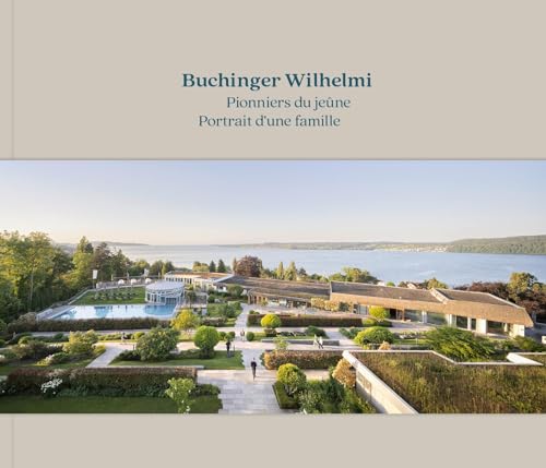 Preisvergleich Produktbild Buchinger Wilhelmi: Pionniers du jeûne / Portrait d'une famille