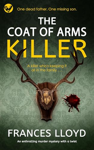 THE COAT OF ARMS KILLER a BRAND NEW enthralling murder mystery with a twist (Detective Inspector Jack Dawes Mystery Book 12) (English Edition)