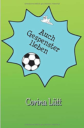 Auch Gespenster lieben Fußball Auch Gespenster lieben Fußball
