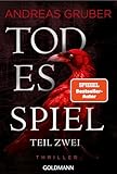 Todesspiel - Teil 2: Thriller - Der zweite Teil des packenden Finales der Nr.1-SPIEGEL-Bestsellerreihe (Maarten S. Sneijder und Sabine Nemez, Band 10)