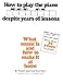 How to Play the Piano Despite Years of Lessons: What Music Is and How to Make It at Home