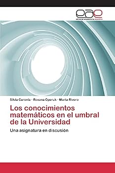 Paperback Los conocimientos matemáticos en el umbral de la Universidad [Spanish] Book