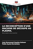 La Reconception d'Une Machine de Découpe Au Plasma. 6205282798 Book Cover
