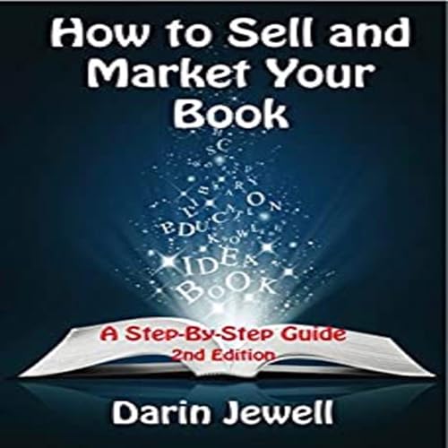 How to Sell and Market Your Book by Darin Jewell episode artwork