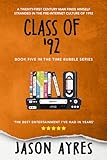 Class of '92 (The Time Bubble)