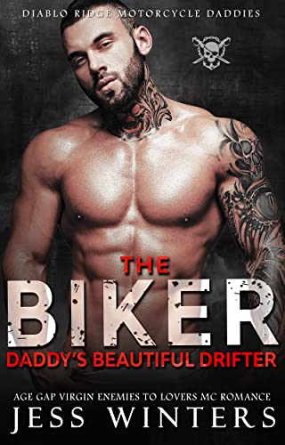 The Biker Daddy’s Beautiful Drifter: Age Gap Virgin Protective MC Romance (Diablo Ridge Motorcycle 1 The Biker Daddy’s Beautiful Drifter: Age Gap Virgin Protective MC Romance (Diablo Ridge Motorcycle