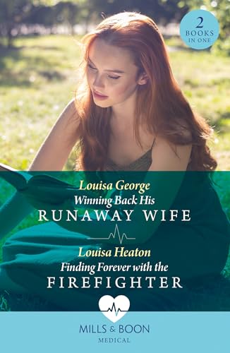Mills Boon Winning Back His Runaway Wife Finding Forever With The Firefighter Winning Back His Runaway Wife Finding Forever with the Firefighter.