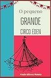  O pequeno Grande Circo Éden