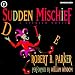 Sudden Mischief: A Spenser Novel