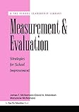 Measurement and Evaluation: Strategies for School Improvement