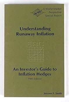 Paperback Understanding Runaway Inflation an Investor's Guide to Inflation Hedges Book