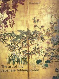 Hardcover The Art of the Japanese Folding Screen Book