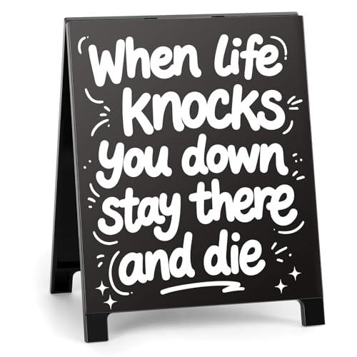 When Life Knocks You Down Stay There And Die Funny Team Office Desk Decor Gag Fun Gifts for Coworker Teammate Employee Boss Humourous Office Desk Sign for Birthday Christmas White Elephant Gifts