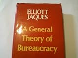 A General Theory of Bureaucracy