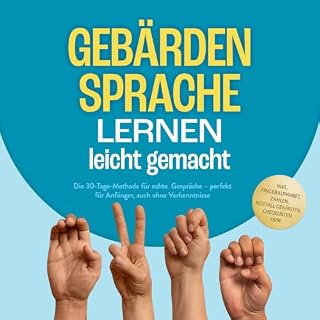 Geb&auml;rdensprache lernen leicht gemacht - Die 30-Tage-Methode f&uuml;r echte Gespr&auml;che Titelbild