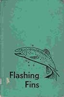 Flashing Fins B0007J7UQ6 Book Cover
