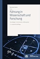 Fuhrung in Wissenschaft Und Forschung: Fuhrung in Wissenschaft Und Forschung 3830556195 Book Cover
