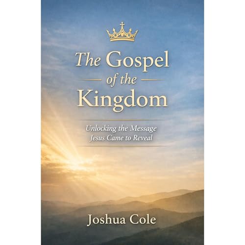 The Gospel of the Kingdom Audiolibro Por Joshua Cole arte de portada