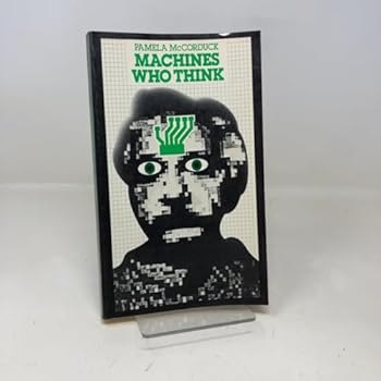 Paperback Machines Who Think: A Personal Inquiry into the History and Prospects of Artificial Intelligence Book