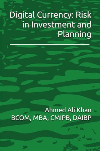 Digital Currency: Risk in Investment and Planning