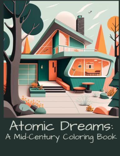 Atomic Dreams: A Mid-Century Coloring Book