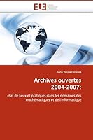 Archives Ouvertes 2004-2007 6131507899 Book Cover