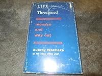Life threatened: menace and way out, 0722400918 Book Cover