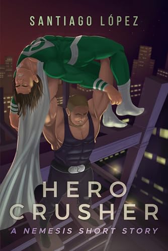 Hero Crusher: A Nemesis short story (English Edition)