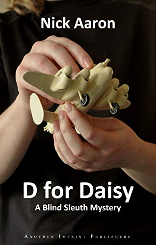 D for Daisy (The Blind Sleuth Mysteries Book 1)