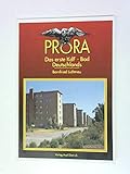  Prora - Das erste KdF-Bad Deutschlands. Prora auf Rügen - Das unvollendete Projekt des 1. KdF-Seebades in Deutschland