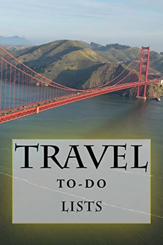 Travel To-Do Lists Book: Stay Organized (Turn Your Travels Into a Book)