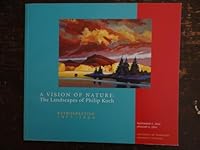 A Vision of Nature: the Landscapes of Philip Koch: Retrospective 1971-2004 B000VA20QQ Book Cover