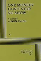 One Monkey Don't Stop No Show. 0822208539 Book Cover