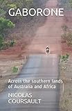 GABORONE: Across the southern lands of Australia and Africa