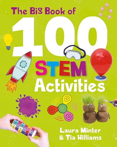 The Big Book Of 100 Stem Activities (Little Button Diaries): Science Technology Engineering Math