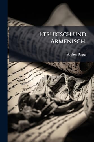 Etrukisch und Armenisch. (German Edition)