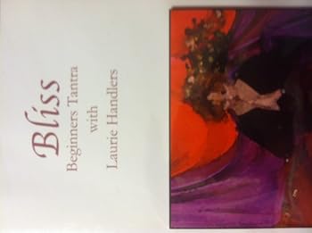 DVD Bliss: Beginner's Tantra with Laurie Handlers Book