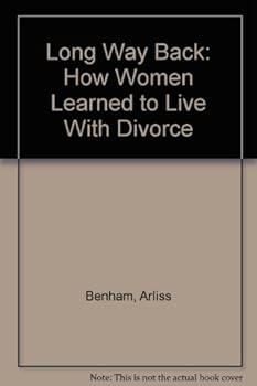Paperback Long Way Back: How Women Learned to Live With Divorce Book