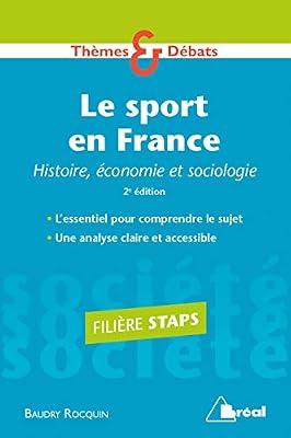 Breal Le sport en France : Histoire, économie et sociologie
