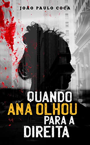 Quando Ana olhou para a direita