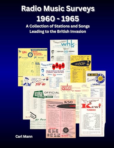 Radio Music Surveys 1960 -1965: A Collection of Stations and