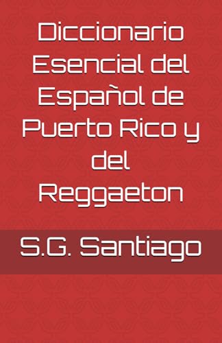 Diccionario Esencial del Español de Puerto Rico y del Reggaeton