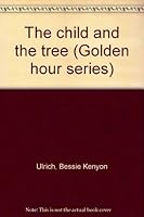 The child and the tree B0008D2GVA Book Cover
